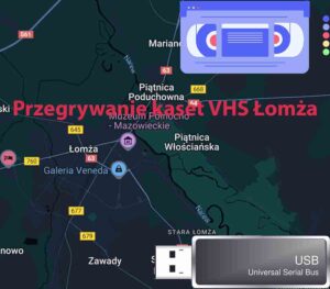 Przegrywanie kaset VHS Łomża