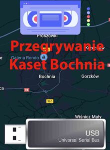 Przegrywanie kaset VHS Bochnia