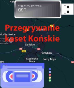 Przegrywanie kaset VHS Końskie