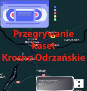 Przegrywanie kaset VHS Krosno Odrzańskie