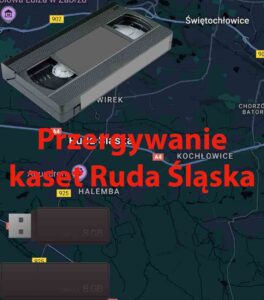 Przegrywanie kaset VHS Ruda Śląska