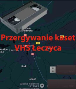 Przegrywanie kaset VHS Łęczyca