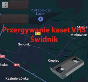 Przegrywanie kaset VHS Świdnik