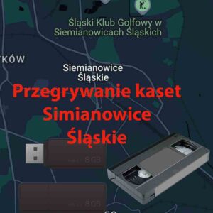 Przegrywanie kaset VHS Siemianowice Śląskie