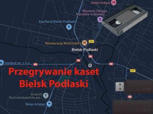 Przegrywanie kaset VHS Bielsk Podlaski